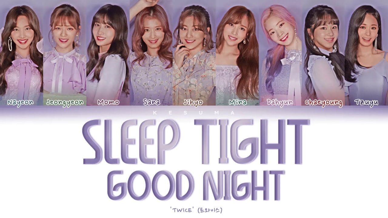 Sleep Tight, Good Night (잘자요 굿나잇)