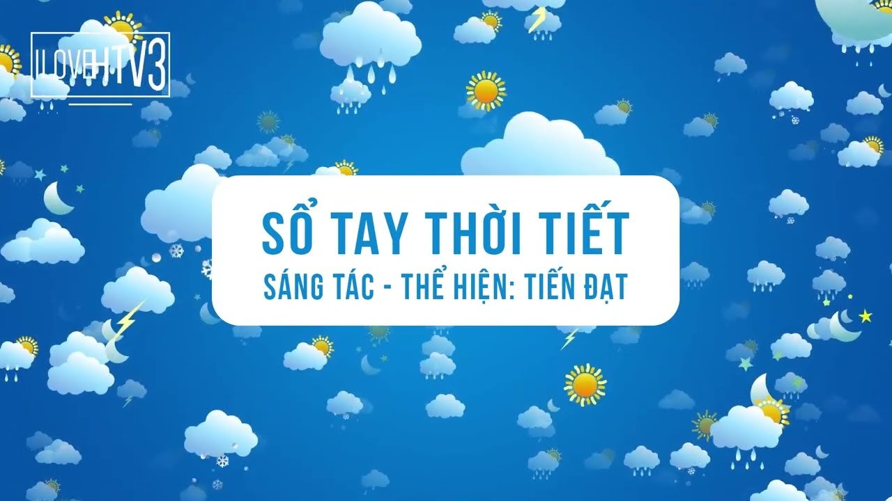 Sổ Tay Thời Tiết HTV3
