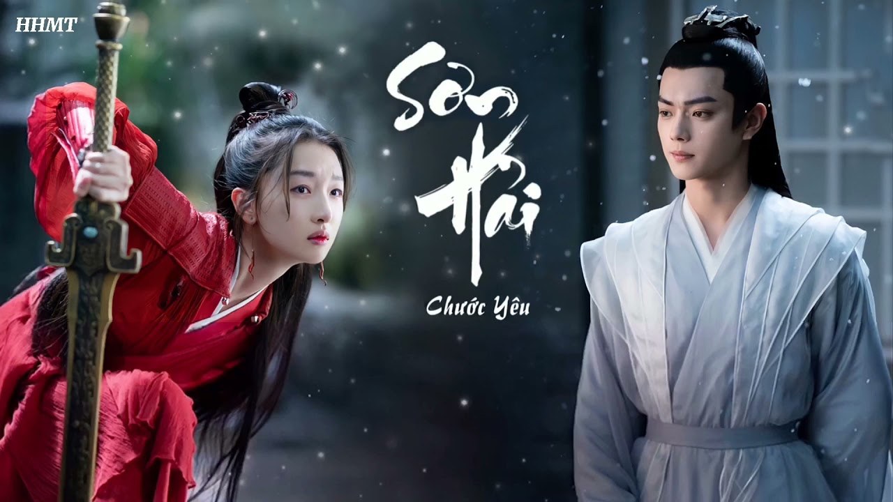 Sơn Hải (Thiên Cổ Quyết Trần OST - 山海 - 千古玦尘 OST)