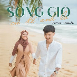 Sóng Gió Cứ Để Anh Lo