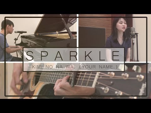 スパークル (Sparkle - Kimi no Na wa)
