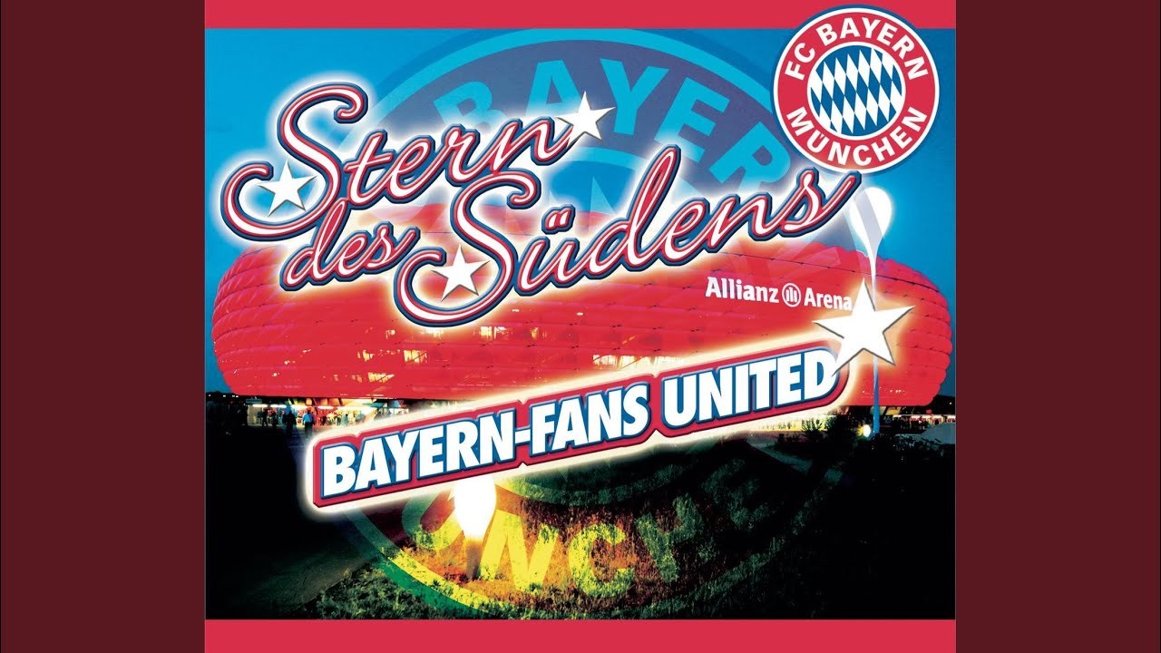 Stern Des Südens (Bayern Munich Theme Song)