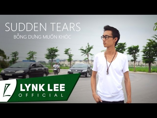 Sudden tears (Bỗng dưng muốn khóc phiên bản tiếng Anh)