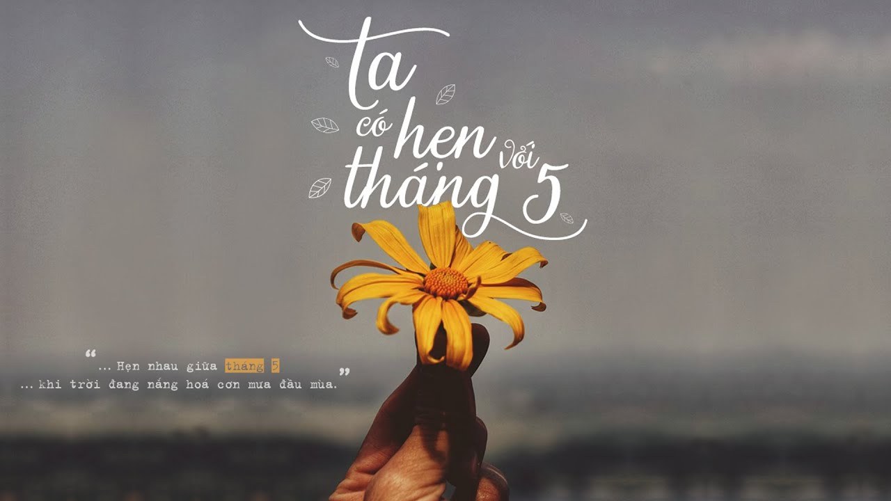 Ta Có Hẹn Với Tháng 5