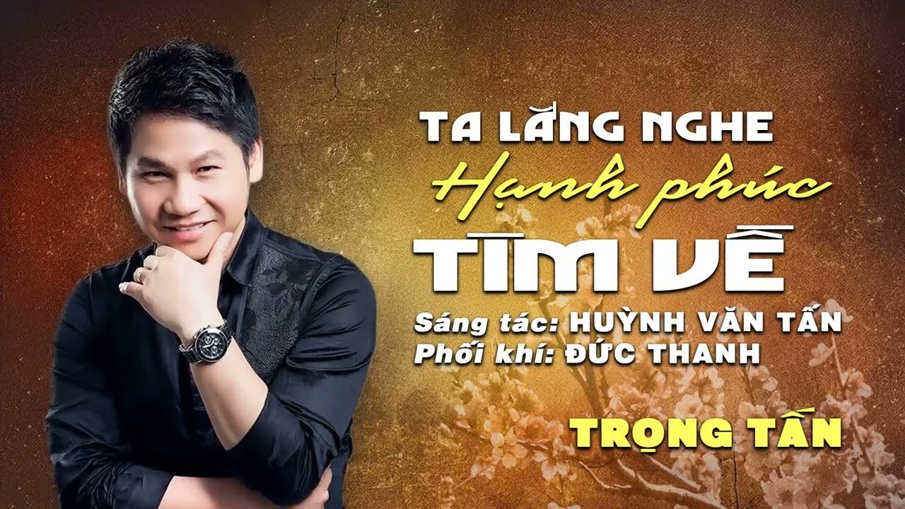 Ta Lắng Nghe Hạnh Phúc Tìm Về