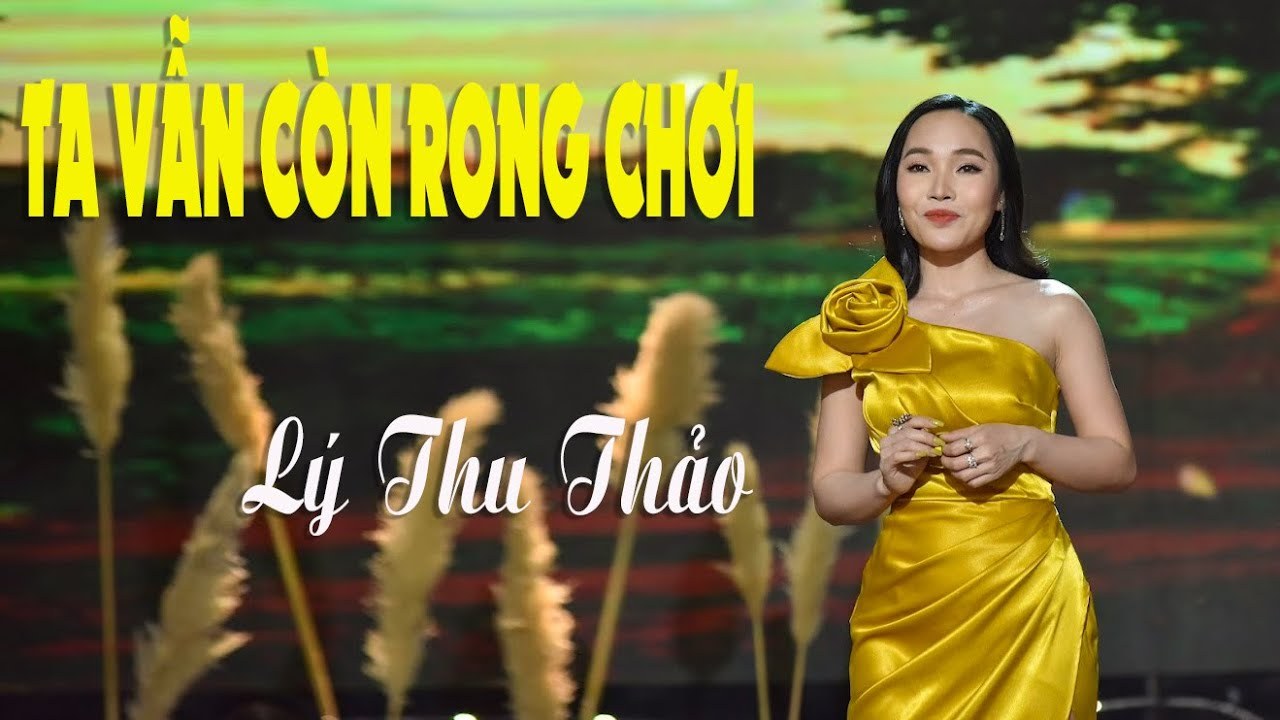 TA VẪN CÒN RONG CHƠI