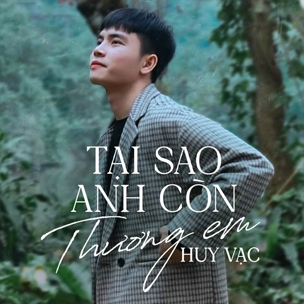 Tại sao anh còn thương em