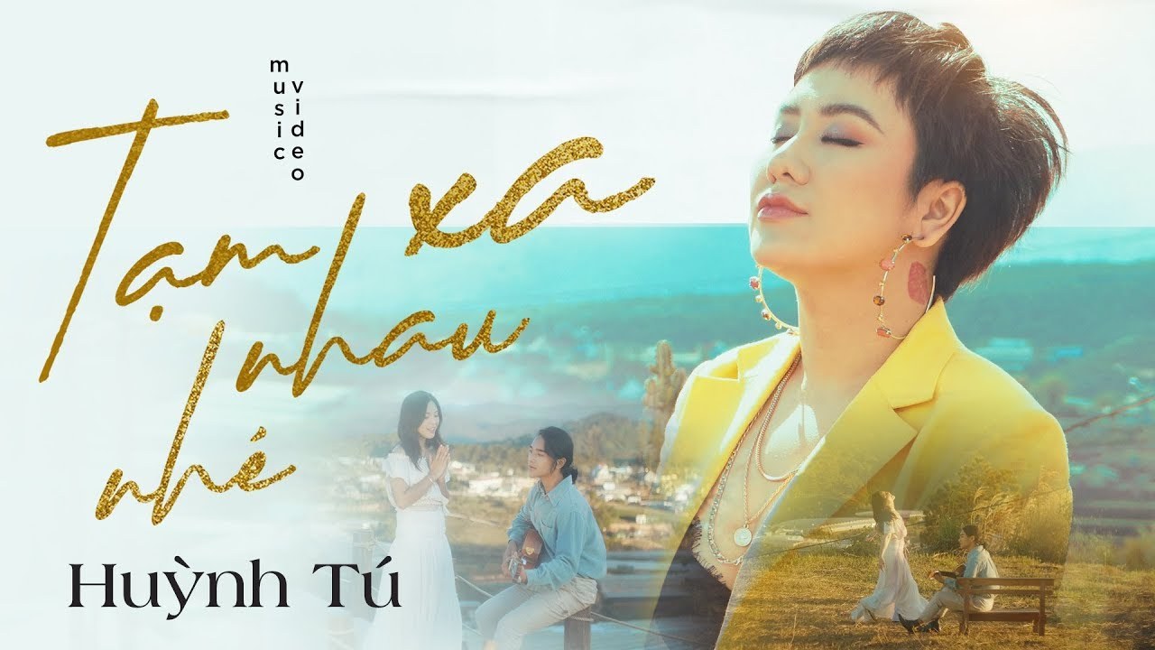 Tạm Xa Nhau Nhé