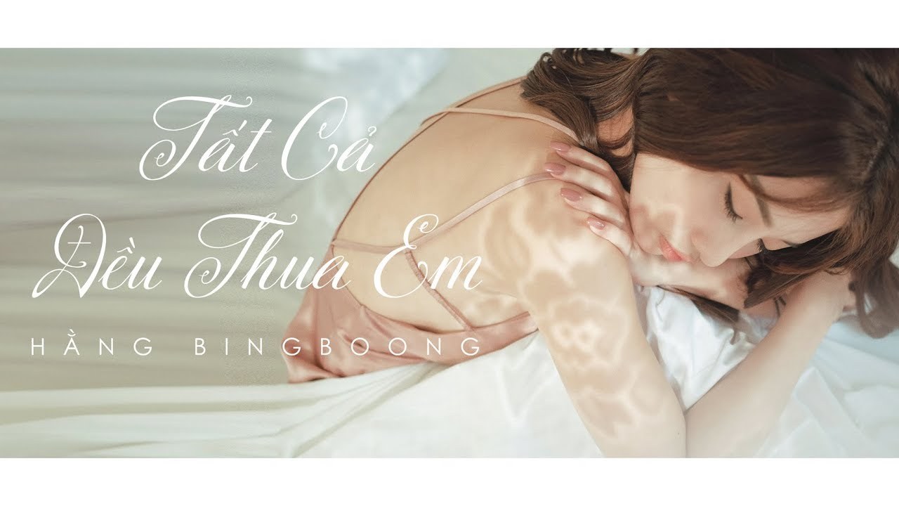 Tất Cả Đều Thua Em