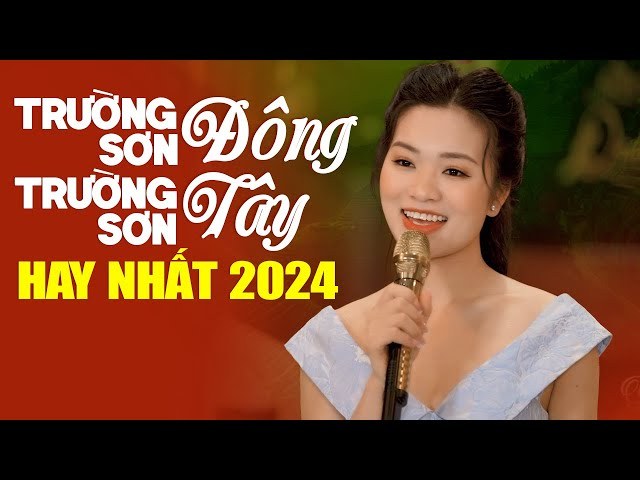 Tàu Anh Qua Núi - Trường Sơn Đông Trường Sơn Tây - Hãy Yên Lòng Mẹ Ơi - Cô Gái Mở Đường