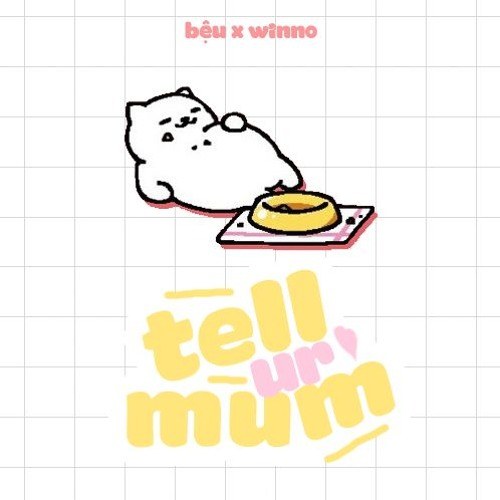 Tell Ur Mom
