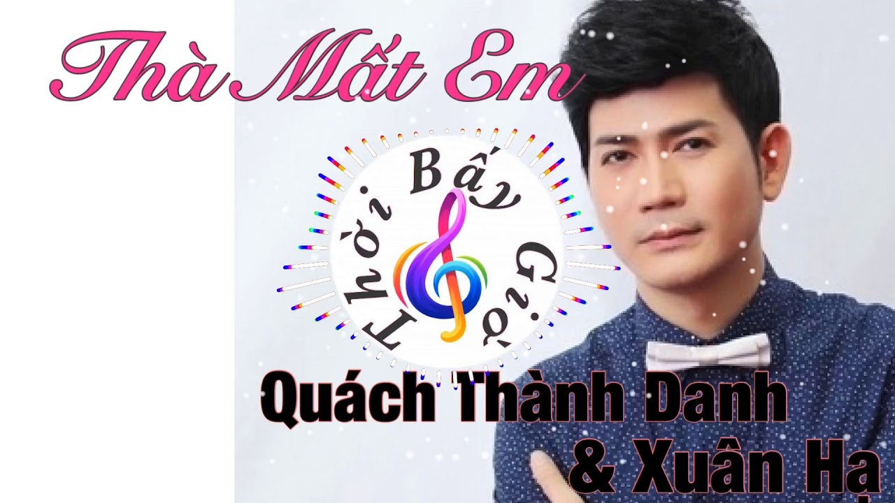 Thà Mất Em