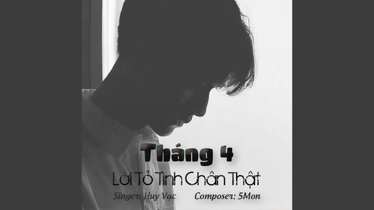 Tháng 4, Lời Tỏ Tình Chân Thật