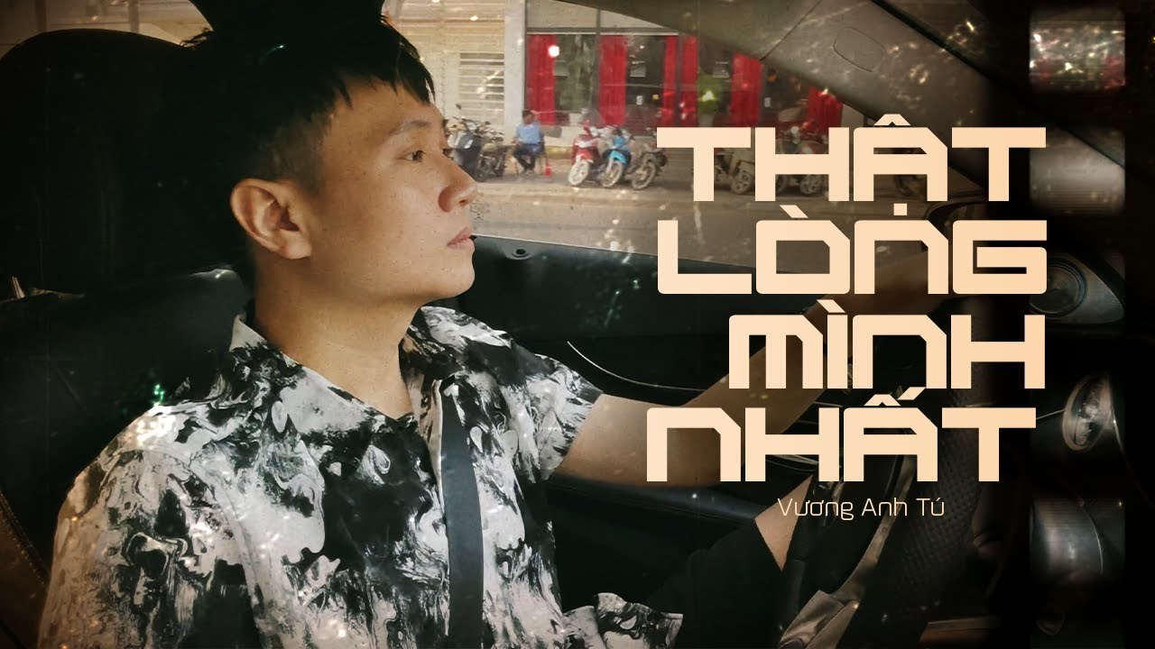 Thật Lòng Mình Nhất