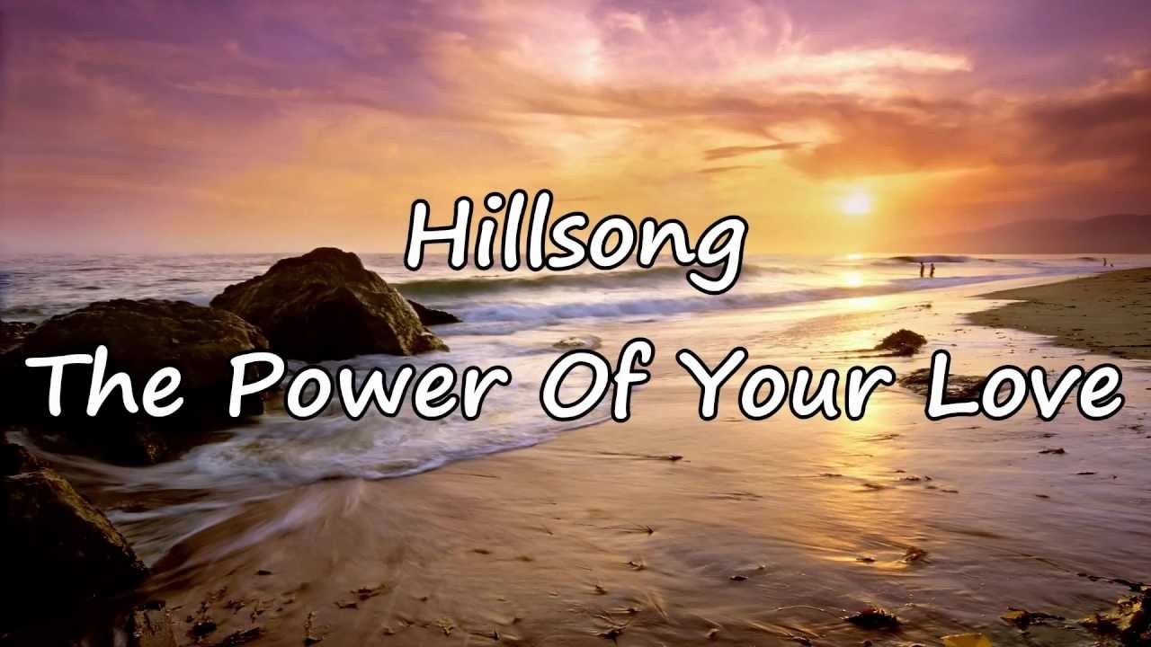 The Power Of Your Love 