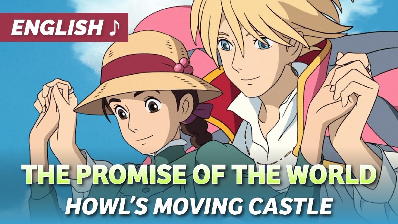 The Promise Of The World (howl's Moving Castle)