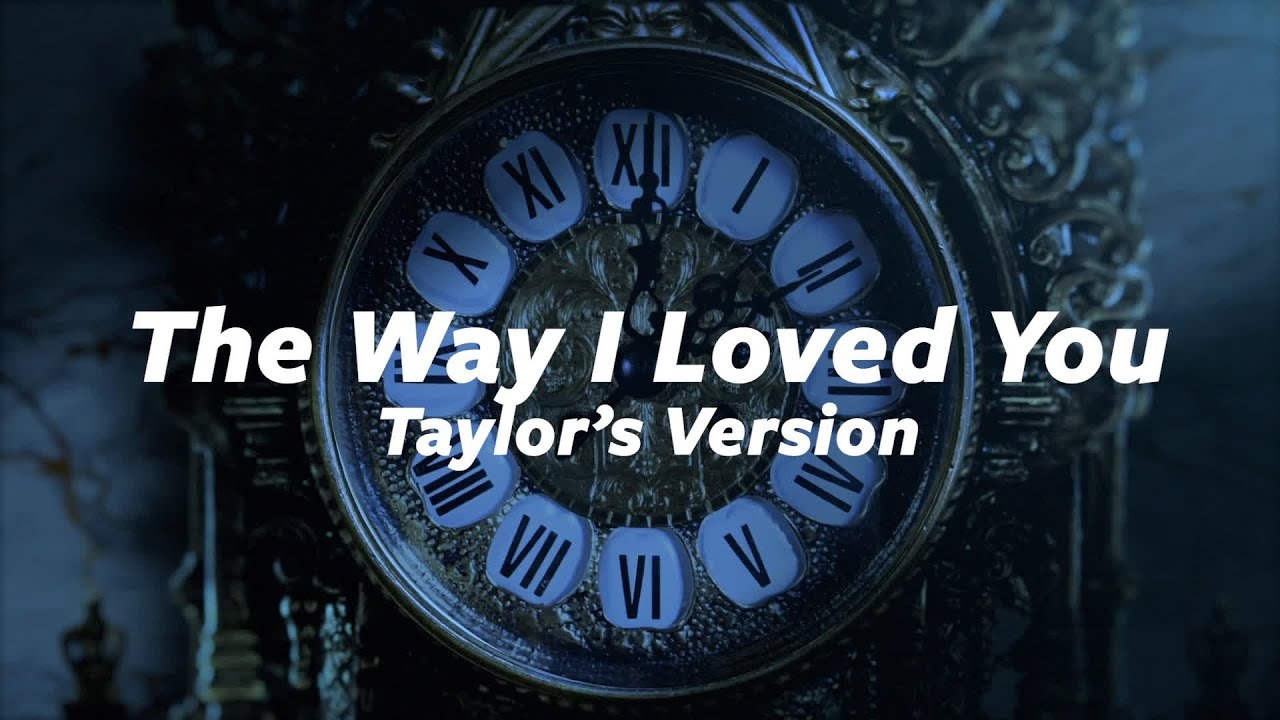 The Way I Loved You