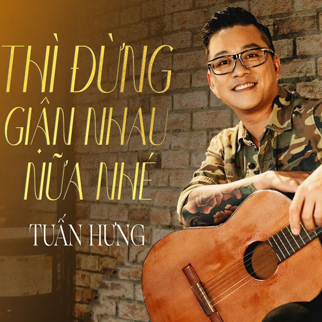 Thì đừng giận nhau nữa nhé