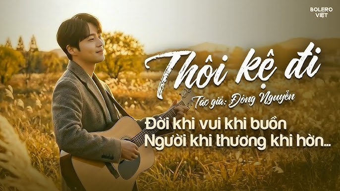 Thôi Kệ Đi 