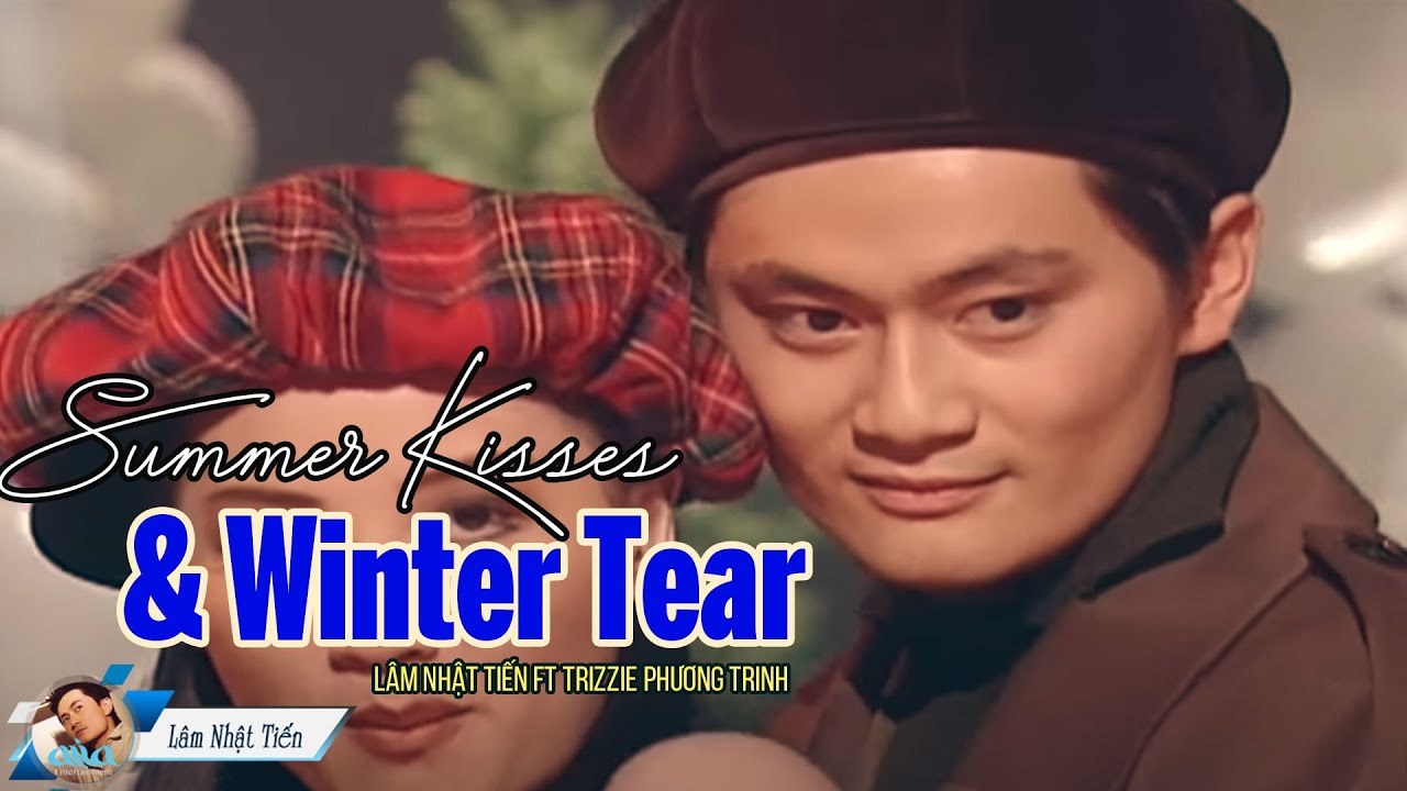 Thương nhau mùa hè khóc nhau mùa đông (Summer kisses winter tears)