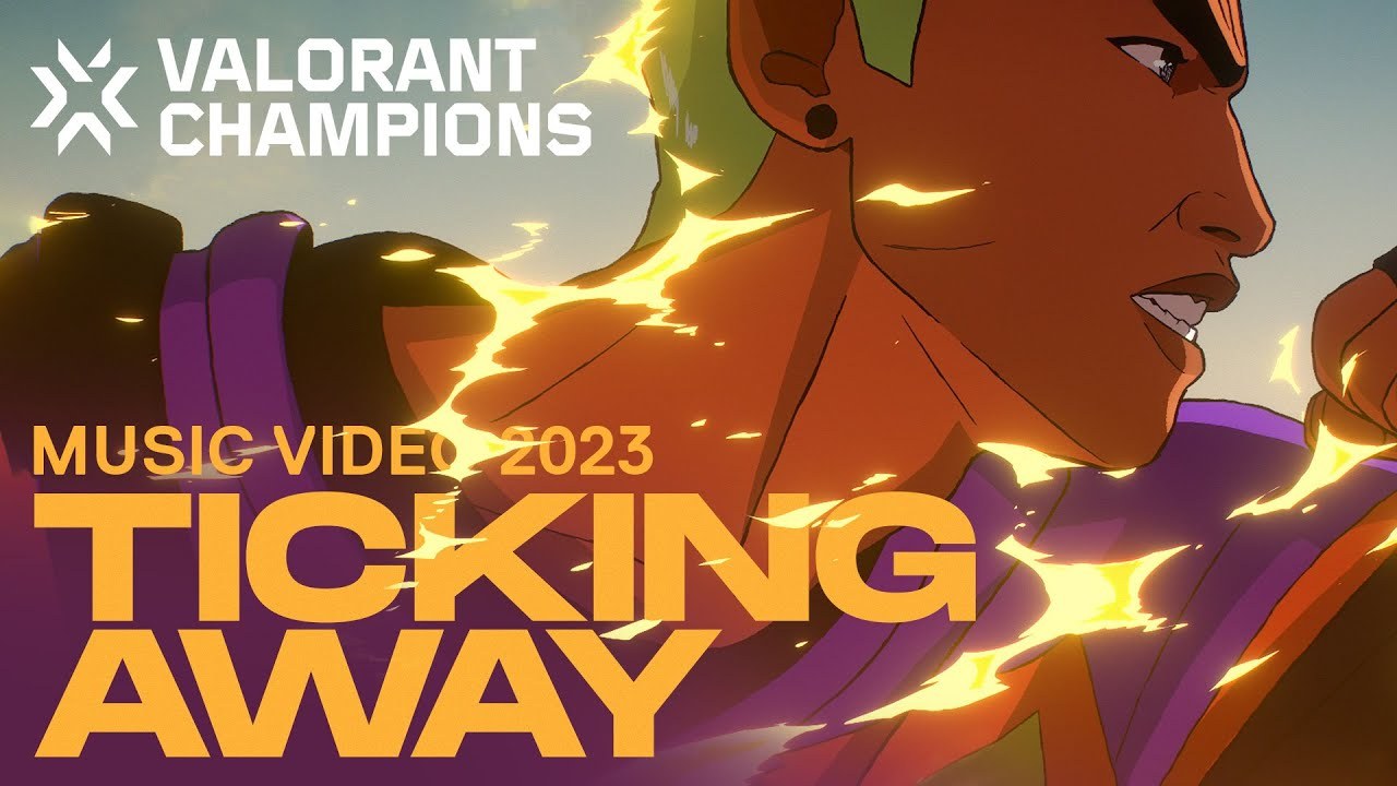 Ticking away (Valorant Anthem 2023)