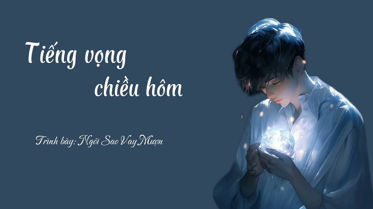 Tiếng vọng chiều hôm (暮色回响) 