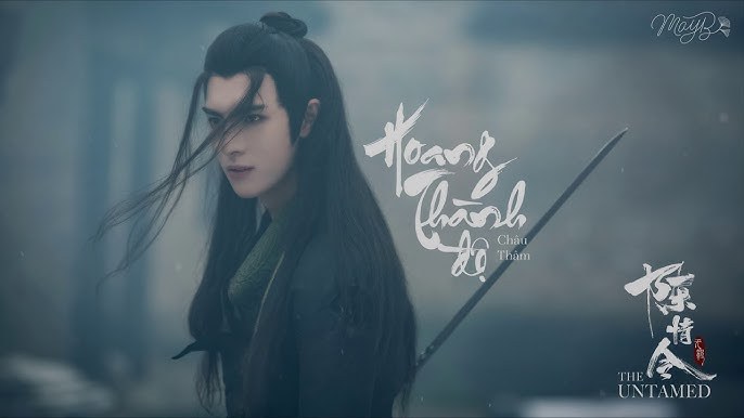 Tiết Dương Khúc: Hoang Thành Độ (荒城渡 - Trần Tình Lệnh 陈情令 OST)