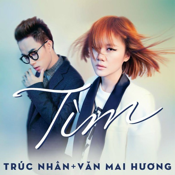Tìm - Trúc Nhân & Văn Mai Hương