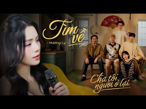 Tìm Về (OST Cha Tôi, Người Ở Lại)