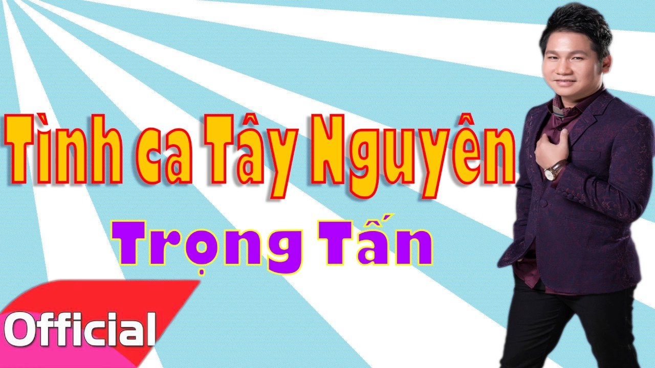 Tình Ca Tây Nguyên
