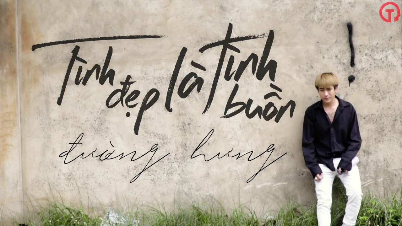 Tình Đẹp Là Tình Buồn