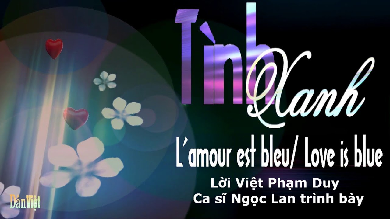 Tình Xanh (Love Is Blue)