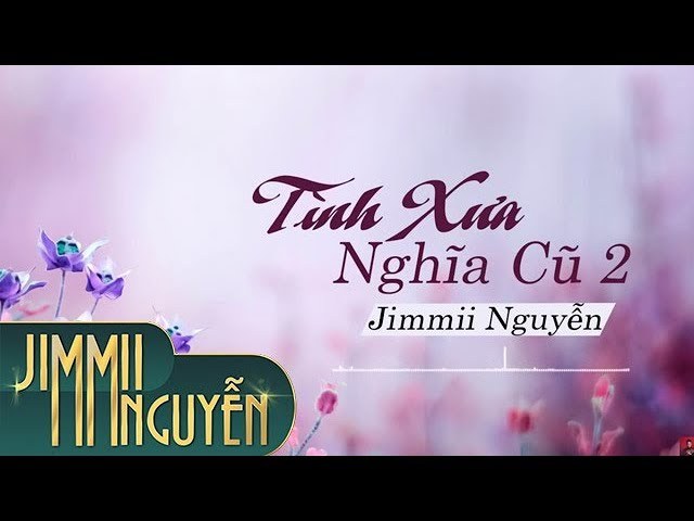 Tình Xưa Nghĩa Cũ 2