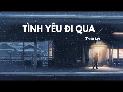 Tình Yêu Đi Qua