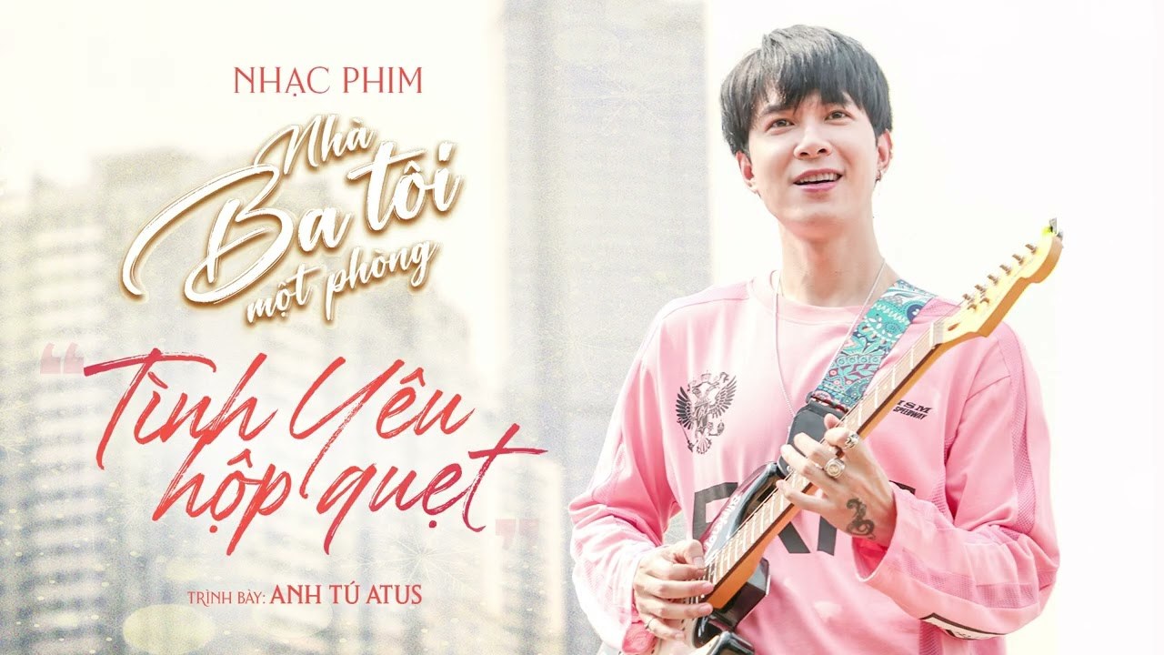 Tình Yêu Hộp Quẹt - OST Nhà Ba Tôi Một Phòng