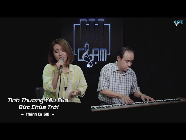 TÌNH YÊU THƯƠNG CỦA ĐỨC CHÚA TRỜI (Thánh ca 510)