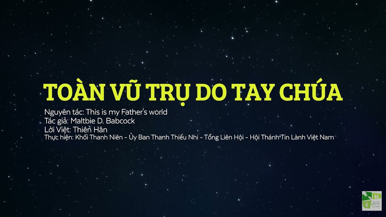 Toàn Vũ Trụ Do Tay Chúa