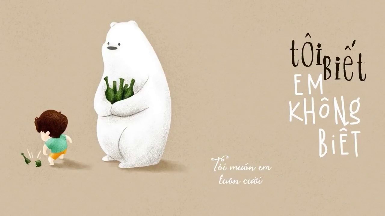 Tôi biết em không biết