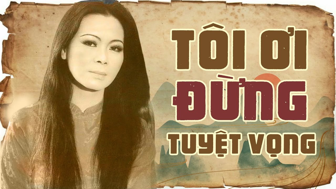 Tôi Ơi Đừng Tuyệt Vọng
