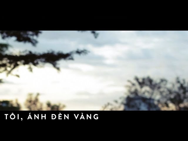 Tôi,ánh đèn vàng