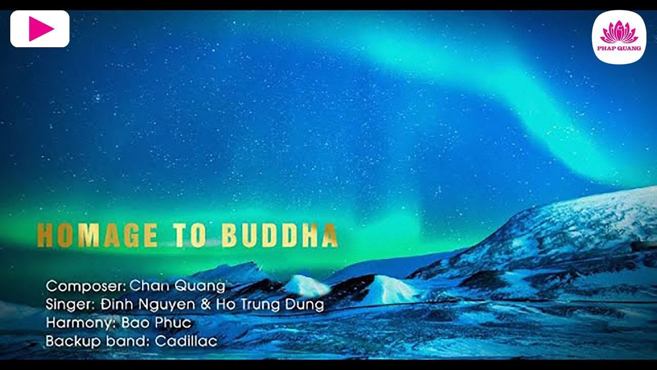 Tôn Kính Phật (Song of Homage To Buddha)