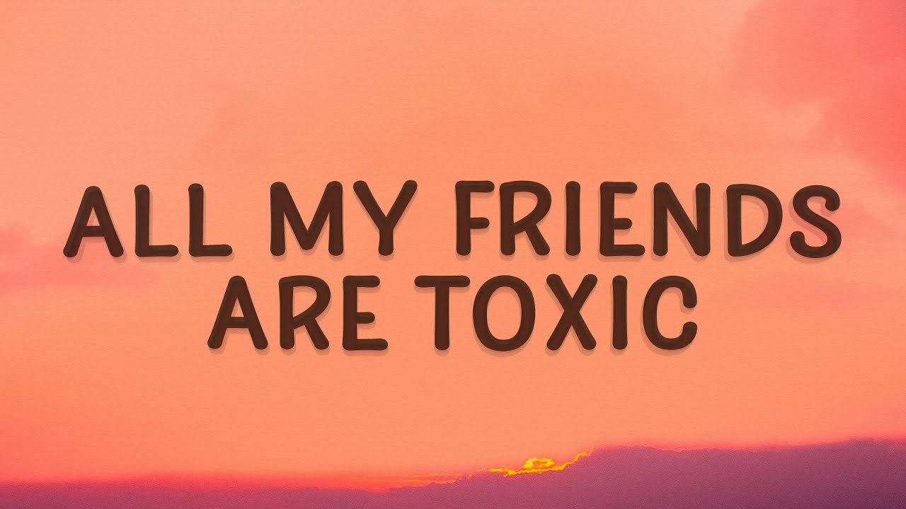 Toxic friend