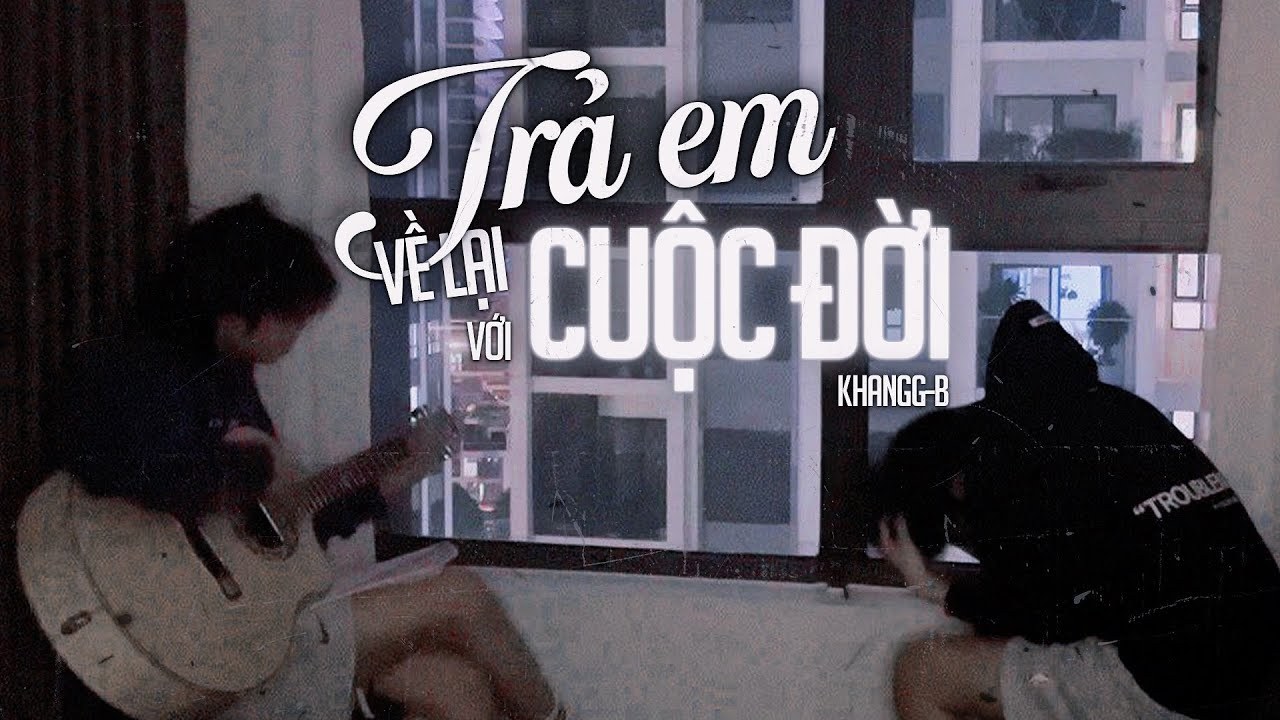 Trả Em Về Lại Với Cuộc Đời
