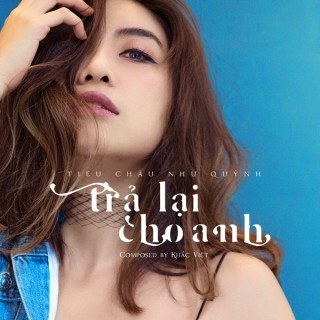 Trả Lại Cho Anh