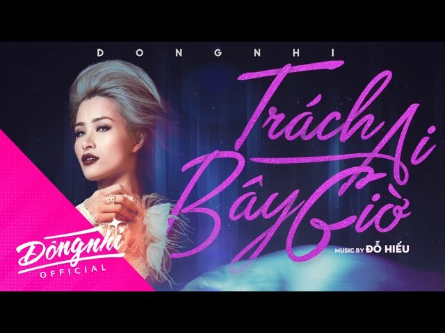 Trách Ai Bây Giờ