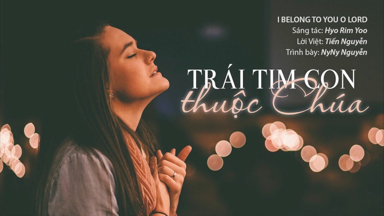 Trái Tim Con Thuộc Về Chúa