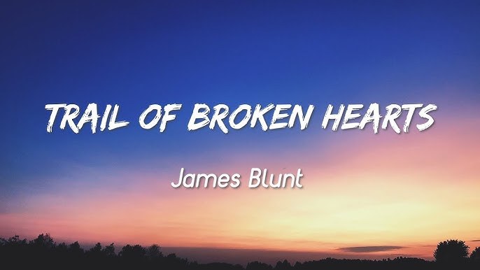 Trail of Broken Hearts