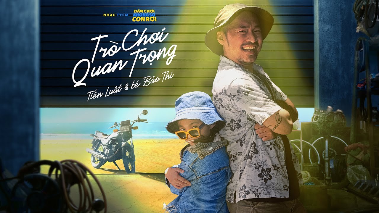 Trò Chơi Quan Trọng (OST Dân Chơi Không Sợ Con Rơi)