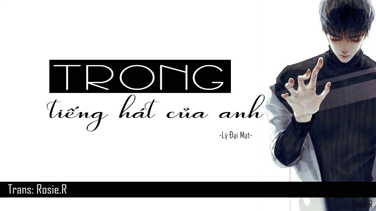 Trong tiếng hát của anh (我的歌声里)