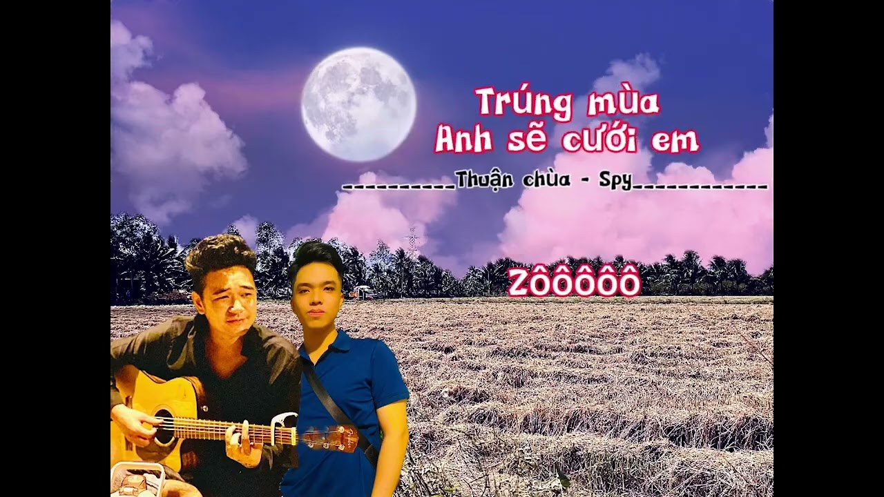Trúng Mùa Anh Sẽ Cưới Em